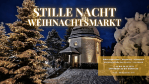 Stille Nacht Weihnachtsmarkt 2025